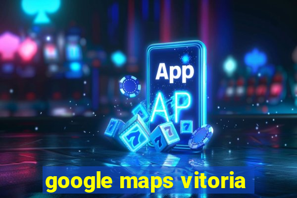 google maps vitoria